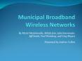 Municipal Broadband Wireless Networks PowerPoint PPT Presentation