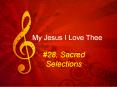 My Jesus I Love Thee PowerPoint PPT Presentation