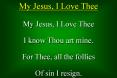 My Jesus I Love Thee PowerPoint PPT Presentation