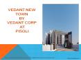 Vedant New Town Pisoli Pune by Vedant Corp