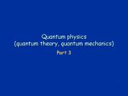 Quantum%20physics%20(quantum%20theory,%20quantum%20mechanics)