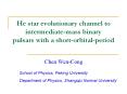 He star evolutionary channel to intermediate-mass binary pulsars with a short-orbital-period PowerPoint PPT Presentation