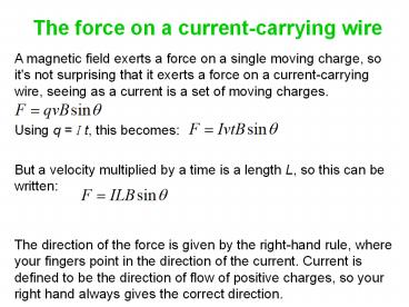 The force on a current-carrying wire