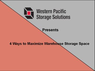 4 Ways to Maximize Warehouse Storage Space