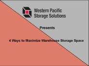 4 Ways to Maximize Warehouse Storage Space