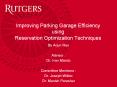 Improving Parking Garage Efficiency using Reservation Optimization Techniques PowerPoint PPT Presentation