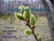 Topic: Seasons and Weather
