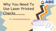 Why you need to use laser printed checks