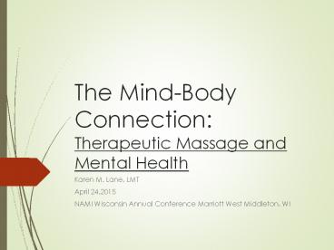 The Mind-Body Connection: Therapeutic Massage and Mental Health