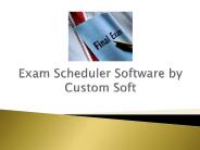 Custom Soft Exam Scheduler Software
