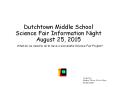 Dutchtown Middle School Science Fair Information Night August 25, 2015 PowerPoint PPT Presentation