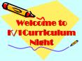 Welcome to K/1Curriculum Night PowerPoint PPT Presentation