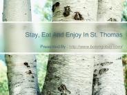 Stay, Eat And Enjoy In St. Thomas