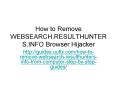 How to Remove WEBSEARCH.RESULTHUNTERS.INFO Browser Hijacker PowerPoint PPT Presentation