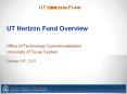UT Horizon Fund Overview PowerPoint PPT Presentation