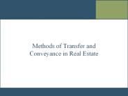 Methods of Transfer and Conveyance in Real Estate
