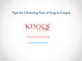 Tips for choosing size of rug or carpet. PowerPoint PPT Presentation
