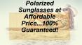 Polarized Sunglasses at Affordable Price...100% Guaranteed! PowerPoint PPT Presentation