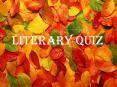 Literary Quiz in English. PowerPoint PPT Presentation