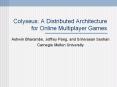 Colyseus: A Distributed Architecture for Online Multiplayer Games PowerPoint PPT Presentation