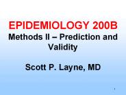 EPIDEMIOLOGY 200B Methods II 