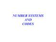 NUMBER SYSTEMS AND CODES PowerPoint PPT Presentation