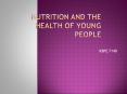 Nutrition and the Health of Young People PowerPoint PPT Presentation
