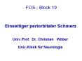 FOS - Block 19  Einseitiger periorbitaler Schmerz PowerPoint PPT Presentation