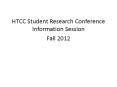 HTCC Student Research Conference Information Session PowerPoint PPT Presentation