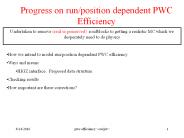 Progress on run/position dependent PWC Efficiency PowerPoint PPT Presentation