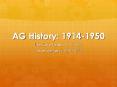 AG%20History:%201914-1950 PowerPoint PPT Presentation