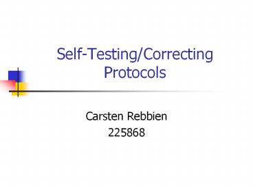Self-Testing/Correcting Protocols