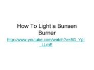 How To Light a Bunsen Burner