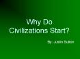 Why Do Civilizations Start? PowerPoint PPT Presentation