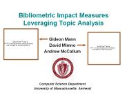 Bibliometric Impact Measures Leveraging Topic Analysis