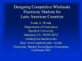 Designing Competitive Wholesale Electricity Markets for Latin American Countries PowerPoint PPT Presentation