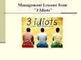 Management Lessons from "3 Idiots" PowerPoint PPT Presentation
