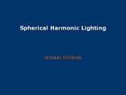 Spherical Harmonic Lighting