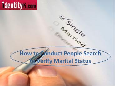 How to Conduct People Search to Verify Marital Status