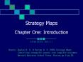 Strategy Maps Chapter One: Introduction PowerPoint PPT Presentation