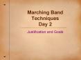 Marching Band Techniques Day 2 PowerPoint PPT Presentation