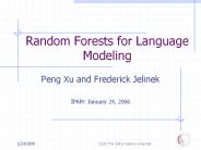 Random Forests for Language Modeling