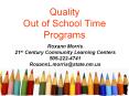 Quality Out of School Time Programs PowerPoint PPT Presentation