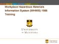 Workplace Hazardous Materials Information System (WHMIS) 1988 Training PowerPoint PPT Presentation