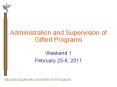 Administration%20and%20Supervision%20of%20Gifted%20Programs PowerPoint PPT Presentation