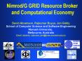 Nimrod/G GRID Resource Broker and Computational Economy PowerPoint PPT Presentation