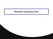 Minimum spanning trees