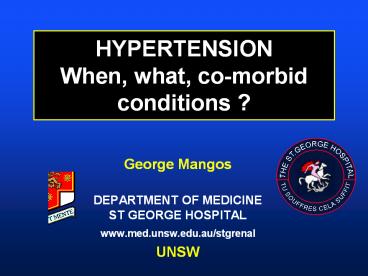 HYPERTENSION When, what, co-morbid conditions ?