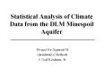 Statistical Analysis of Climate Data from the DLM Minespoil Aquifer PowerPoint PPT Presentation