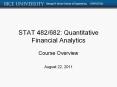 STAT 482/682: Quantitative Financial Analytics PowerPoint PPT Presentation